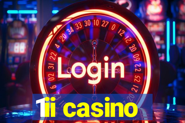 1ii casino